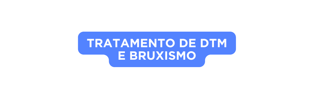 tratamento de DTM e bruxismo